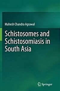 Schistosomes and Schistosomiasis in South Asia (Paperback, 2012)
