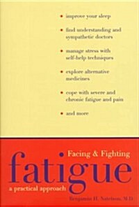 Facing and Fighting Fatigue (Hardcover)