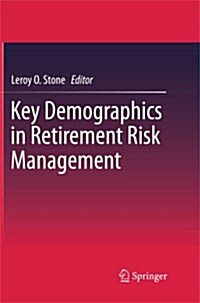 Key Demographics in Retirement Risk Management (Paperback)