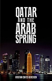 Qatar and the Arab Spring (Hardcover)