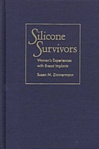 Silicone Survivors (Hardcover)