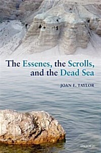 The Essenes, the Scrolls, and the Dead Sea (Paperback)