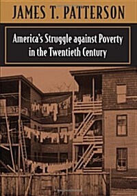 Americas Struggle Against Poverty, 1900-1994 (Paperback, Enlarged)