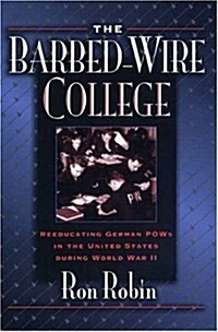 The Barbed-Wire College (Hardcover)