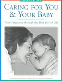Caring for You and Your Baby (Paperback, 2nd)