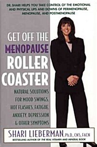 Get Off the Menopause Roller Coaster (Paperback)