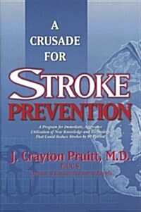 A Crusade for Stroke Prevention (Hardcover)