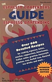 The Espresso Bartenders Guide to Expresso Bartending (Paperback)