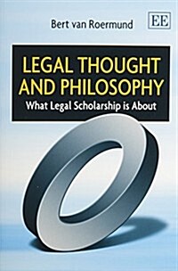 Legal Thought and Philosophy : What Legal Scholarship is About (Paperback)