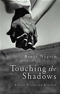 Touching the Shadows (Hardcover)