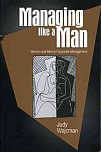 Managing Like a Man (Hardcover)