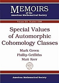 Special Values of Automorphic Cohomology Classes (Paperback)