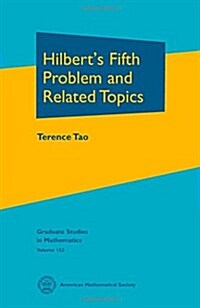Hilberts Fifth Problem and Related Topics (Hardcover)