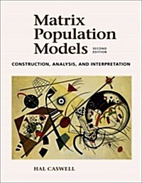 Matrix Population Models (Hardcover, Revised)