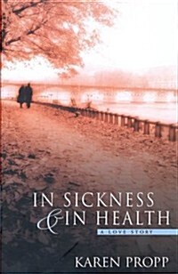 In Sickness & in Health (Hardcover)