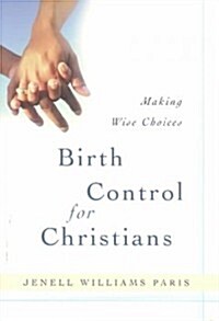 Birth Control for Christians (Paperback)