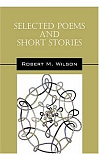 Selected Poems and Short Stories (Paperback)