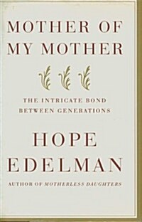 Mother of My Mother (Hardcover)