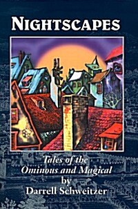 Nightscapes: Tales of the Ominous and Magical (Paperback)