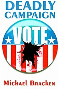 Deadly Campaign (Paperback)