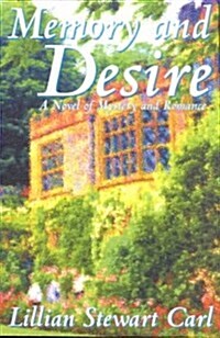 Memory and Desire: A Novel of Mystery and Romance (Paperback)