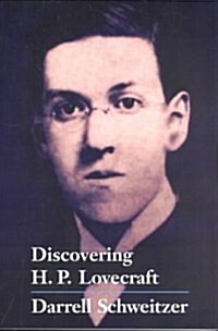 Discovering H.P. Lovecraft (Paperback, Revised & Expan)