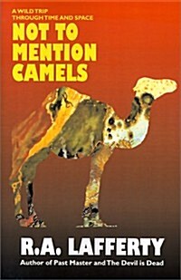 Not to Mention Camels (Paperback)