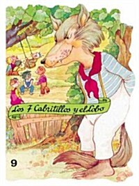 Los 7 Cabritillos y el Lobo = The Seven Little Goats and the Wolf (Paperback)