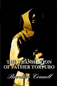 The Translation of Father Torturo (Hardcover)