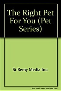 The Right Pet for You (Paperback, Spiral)