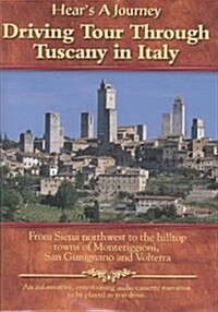 Driving Tour Through Tuscany in Italy from Siena Northwest to the Hilltop Towns of Monteriggioni, San Gimignano and Volterra (Cassette, Booklet)