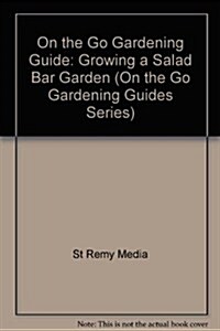 Growing a Salad Bar Garden (Paperback, Spiral)