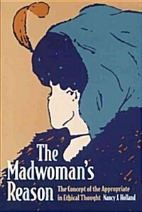 The Madwomans Reason (Hardcover)