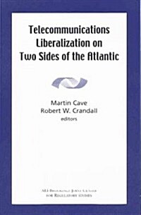 Telecommunications Liberation on Two Sides of the Atlantic (Paperback)