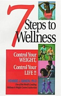 7 Steps to Wellness (Paperback)