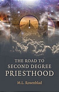Road to Second Degree Priesthood, The (Paperback)