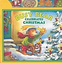Busy Bear Celebrates Christmas (Board Book)