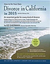 How to Do Your Own Divorce in California in 2015: An Essential Guide for Every Kind of Divorce (Paperback, 38)