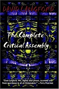 The Complete Critical Assembly: The Collected White Dwarf (and GM, and Gmi) SF Review Columns (Paperback)