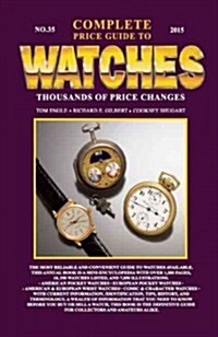 The Complete Price Guide to Watches (Paperback, 35)