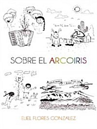 Sobre El Arcoiris (Paperback)