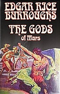 The Gods of Mars by Edgar Rice Burroughs, Science Fiction, Adventure (Paperback)
