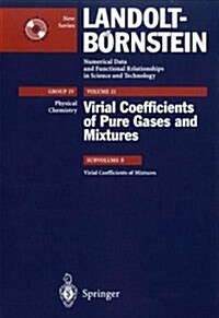 Virial Coefficients of Pure Gases and Mixtures (Hardcover, 2003)