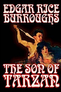 The Son of Tarzan by Edgar Rice Burroughs, Fiction, Literary, Action & Adventure (Paperback)
