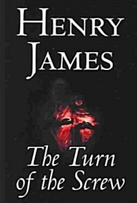 The Turn of the Screw by Henry James, Fiction, Classics (Paperback)