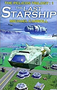 The Last Starship (Paperback)