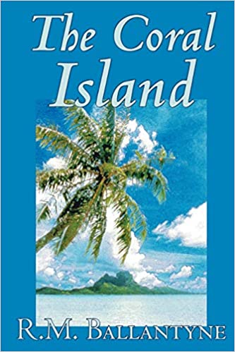 The Coral Island by R.M. Ballantyne, Fiction, Literary, Action & Adventure (Paperback)