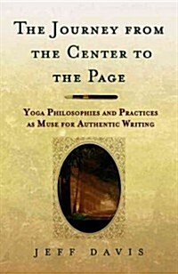 The Journey from the Center to the Page (Hardcover)