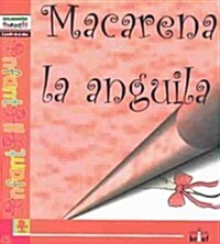 Macarena LA Anguila (Paperback)