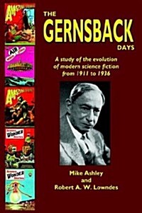 The Gernsback Days (Hardcover)